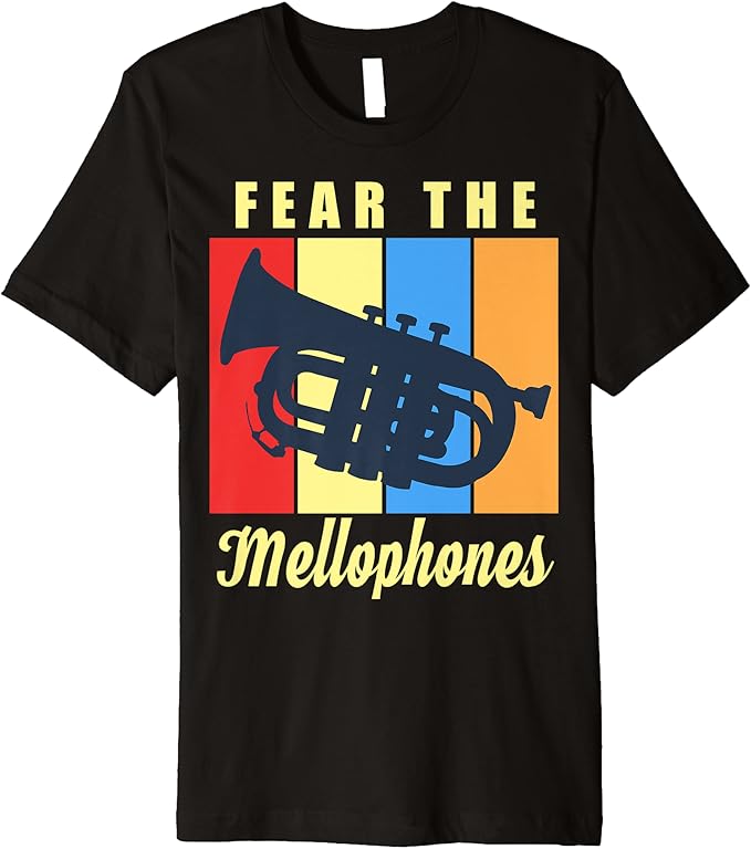 Fear the Mellophones Funny Marching Band Orchestra Gift